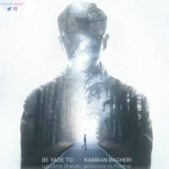 Kamran Bagheri – Be Yade To